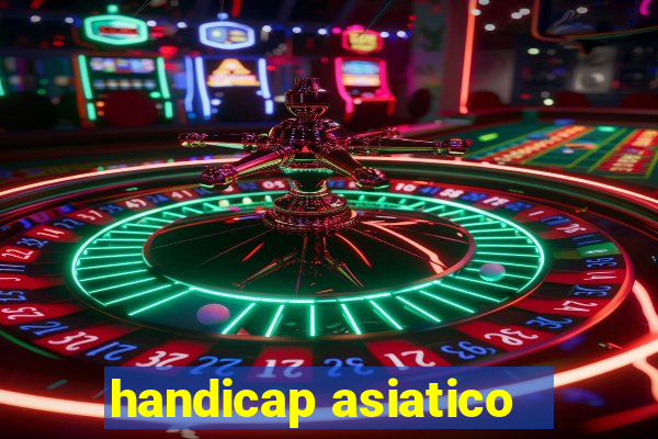 handicap asiatico - 3.5